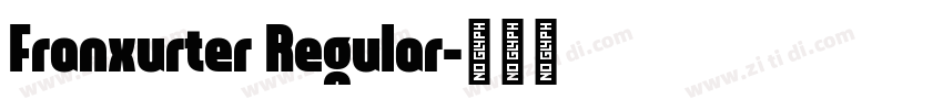 Franxurter Regular字体转换